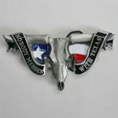 Nobody Messes W/TX Steer Buckle
